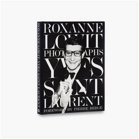 livro yves saint laurent|Yves Saint Laurent: Lowit, Roxanne, Bergé, Pierre: .